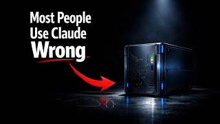 Most People Use Claude Wrong (Here’s Why)