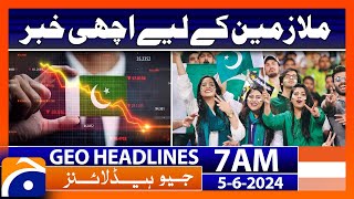 Good News For Pakistan | Geo News at 7 AM Headlines | 5th June 2024