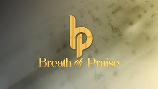 Breath of Praise