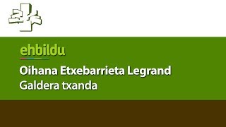 Oihana Etxebarrieta Legrand-en (EH Bildu) galdera Emakundeko zuzendariari: Galdera txanda