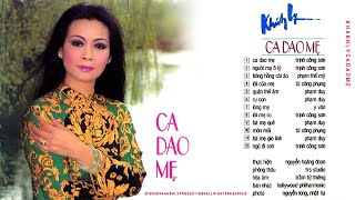 CA DAO MẸ - KHÁNH LY | Những Bản Nhạc Lossless CHẤT LƯỢNG CAO CD Gốc Hay Nhất Sự Nghiệp