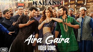 Aira Gaira - Kalank | Kriti Varun Aditya Alia | Antara Javed Tushar | Pritam | Disney Music India