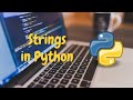 9. Strings in Python | Python Tutorial