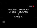 3 ses tekrarı karışık müzik yetenek sınavına hazırlık