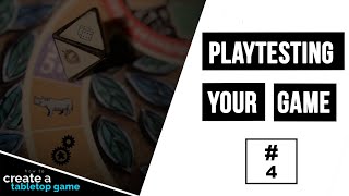 Playtesting your Game | How to Create a Tabletop Game #4