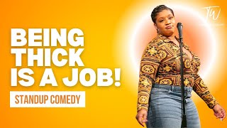 Being Thick is a Job! - Tacarra Williams - Stand Up Comedy