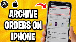 How To Archive Orders On Amazon iPhone