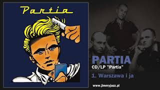 PARTIA - Warszawa i ja (Official Audio)