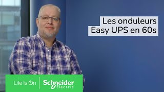 Les onduleurs EASY UPS pour la protection et l'allongement de leur durée de vie | Schneider Electric