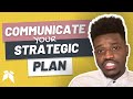 How to Effectively Communicate Your Strategic Plan | Strategic Planning Process for School Districts