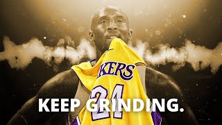 DON'T STOP GRINDING - Kobe Bryant Motivational Gym Workout Speech