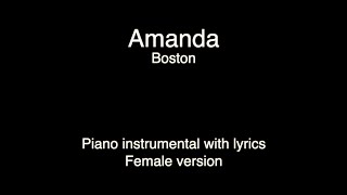 Amanda - Boston (piano KARAOKE FEMALE version)