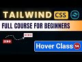 Tailwind CSS Tutorial For Beginners in Hindi #14 Style With Hover, Active, Focus Class
