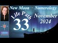 Life Path 33/6 - NEW Moon - November 1, 2024 - *Numerology* Forecast #numerology #moon #scorpio