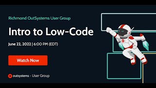 Intro to Low-Code: Platform Overview + Workshop