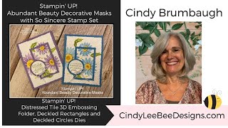 Stampin' UP! Abundant Beauty Decorative Masks with So Sincere Stamps