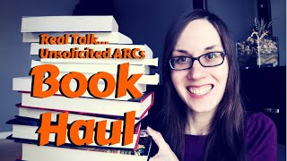 Real Talk Book Haul | ARCS & Unsolicited Book Mail | Horror, SFF  & Thriller Books