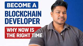 Why NOW Is the Best Time to Become a Blockchain Developer (2026 Guide)