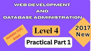 Level 4 COC Practical – Web Development & Database Admin | Holistic Part 1 Tutorial