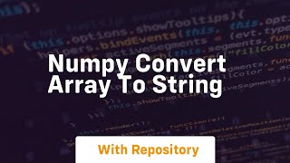numpy convert array to string