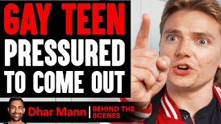 GAY TEEN Pressured To COME OUT (Behind The Scenes) | Dhar Mann Studios