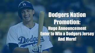 Dodgers Nation Promotion: Win a Dodgers Jersey, Huge Announcement and New Deadline