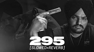 295 [Slowed+Reverb] | Sidhu Moose Wala | EyeBeat Lofi 👀
