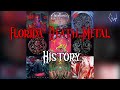 Florida death metal: The history