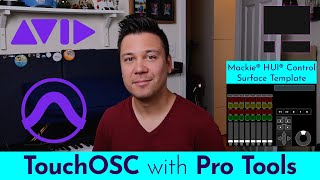 Using TouchOSC with Pro Tools & a New Mackie HUI Template (Ultimate Guide to TouchOSC)