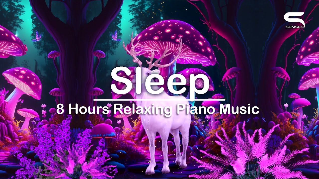 8 Hours Relaxing Sleep Piano Music - Senses Link - YouTube