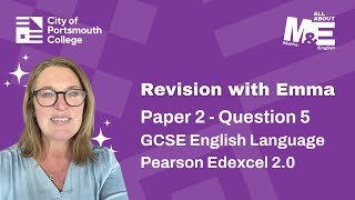 Understanding Q5 of Paper 2 (GCSE English Language, Pearson Edexcel 2.0)