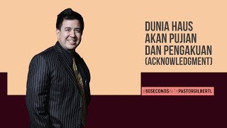 DUNIA HAUS AKAN PUJIAN DAN PENGAKUAN