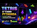 2. Pythonda tetris o'yinini yaratish. Pygame kutubxonasi.