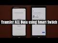 How to Use Samsung Smart Switch (to Transfer Contacts, Messages, Photos, etc, between Smartphones)