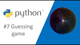 Python #7 || Numbers Guessing game
