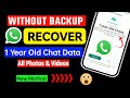 Restore Whatsapp Chat without Backup | how to restore whatsapp messages on android | WhatsApp Chat