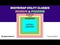 Understanding Responsive Spacing Utilities (Padding & Margin) in Bootstrap Framework | Tutorial - 12