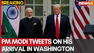 PM Modi Tweets on His Arrival in Washington | ‘Looks Forward to Meeting President Trump’ | NewX