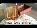 Walnut Handcut Dovetail box with oak inlay |  Keepsake box | Modern way of handcut dovetails