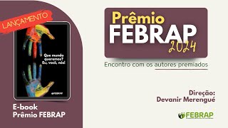 Evento de homenagem aos autores ganhadores do Prêmio FEBRAP 2024