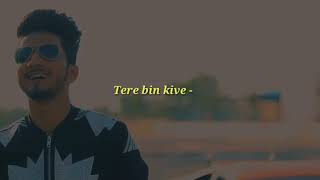 Tere bin kive ramji gulati lyrics meaning in Hindi ma