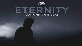 [FREE] NF x Hopsin Type Beat  ~ ETERNITY ~  | Dark Cinematic Orchestral Type Beat 2022