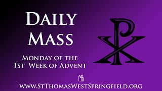 Daily Mass Monday, December 1, 2025