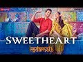 Kedarnath | Sweetheart | Sushant Singh | Sara Ali Khan | Dev Negi | Amit Trivedi | Amitabh B
