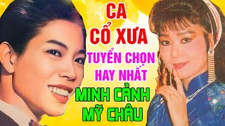 Cặp Đôi Song Ca Tân Cổ Trước 1975 NGHE MÃI KHÔNG CHÁN - DANH CA MINH CẢNH \u0026 DANH CA MỸ CHÂU