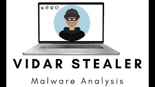 Vidar Stealer Malware Analysis