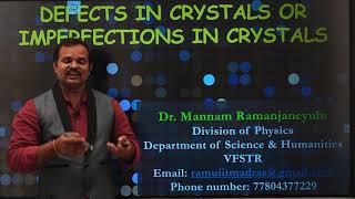 1.23 Defects in crystals |Dr. Ramu Mannam