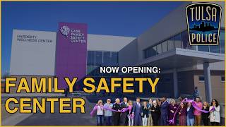 New Family Safety Center opening in Tulsa