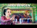 JANJI BENGEN || ELLA NANO RIYANTO || SANDIWARA DWI WARNA