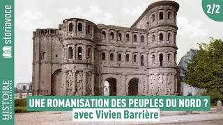 Did Rome impose its culture on the peoples of the North? with Vivien Barrière